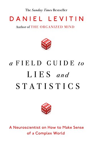 Stock image for A Field Guide to Lies and Statistics for sale by Reliant Bookstore