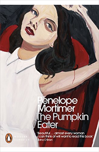 9780241240106: The Pumpkin Eater: Penelope Mortimer (Penguin Modern Classics)