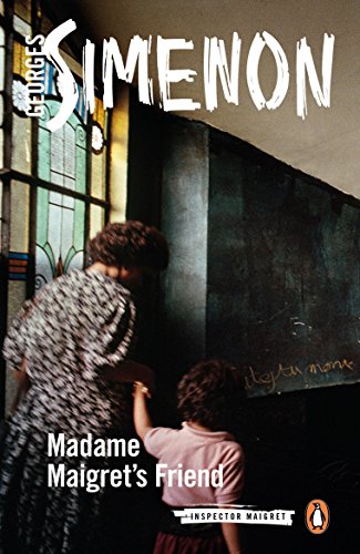 Imagen de archivo de Madame Maigret's Friend a la venta por Blackwell's