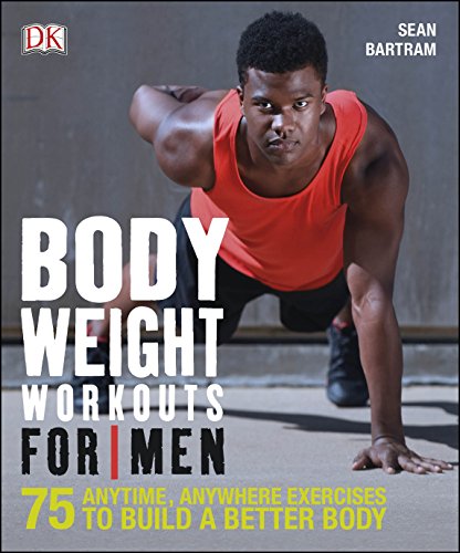 Imagen de archivo de Bodyweight Workouts For Men a la venta por ThriftBooks-Atlanta