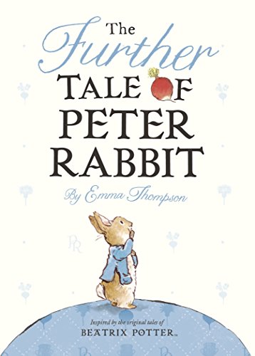 Imagen de archivo de The Further Tale of Peter Rabbit a la venta por ThriftBooks-Atlanta