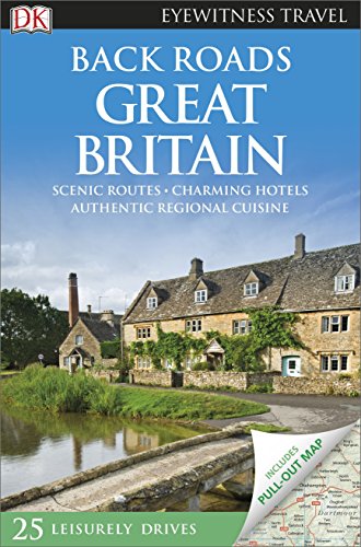 Beispielbild fr Back Roads Great Britain: Eyewitness Travel 2016 (DK Eyewitness Travel Guide) zum Verkauf von WorldofBooks