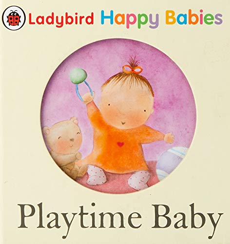 Beispielbild fr Ladybird Happy Babies: Playtime Baby zum Verkauf von AwesomeBooks