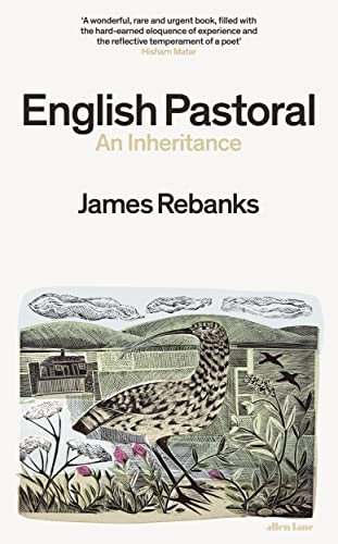 Stock image for English Pastoral: An Inheritance - The Sunday Times bestseller from the author of The Shepherd's Life for sale by WorldofBooks