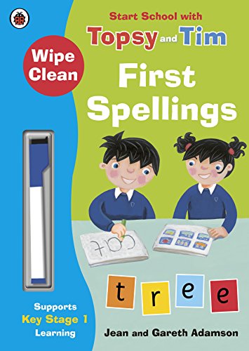 Stock image for Wipe-Clean First Spellings: Start School with Topsy and Tim (Start School With Topsy & Tim) for sale by Books Puddle