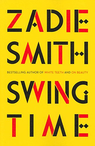 Beispielbild fr Swing Time: LONGLISTED for the Man Booker Prize 2017: Zadie Smith zum Verkauf von WorldofBooks