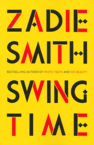 Imagen de archivo de Swing Time: LONGLISTED for the Man Booker Prize 2017: Zadie Smith a la venta por WorldofBooks