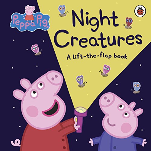 9780241249918: Peppa Pig. Night Creatures: A Lift-the-Flap Book