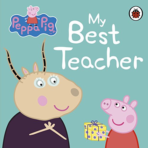 9780241250105: Peppa Pig: My Best Teacher [Board book] [Jan 01, 2012] NA