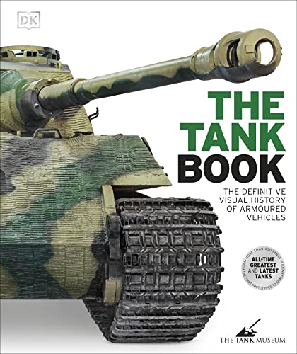 9780241250310: The Tank Book: The Definitive Visual History of Armoured Vehicles