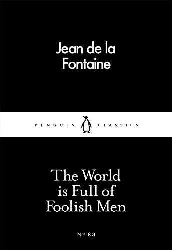 9780241250402: The World Is Full Of Foolish Men (Penguin Little Black Classics)