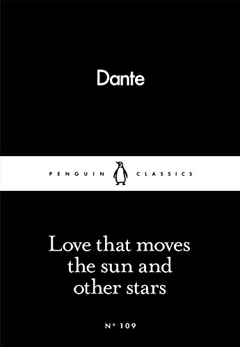 Stock image for Love That Moves the Sun and Other Stars (Penguin Little Black Classics) for sale by WorldofBooks