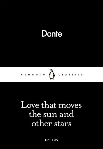 9780241250426: Love That Moves the Sun and Other Stars (Penguin Little Black Classics)