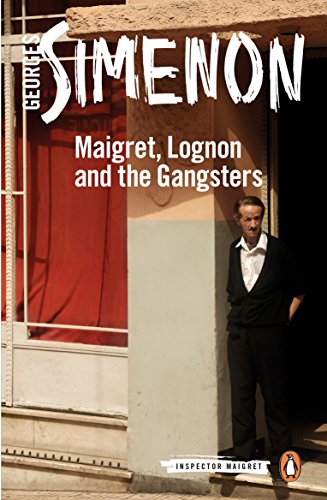 Stock image for Maigret, Lognon and the Gangsters for sale by Blackwell's