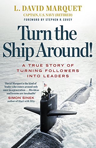 9780241250945: Turn The Ship Around!: A True Story of Turning Followers Into Leaders