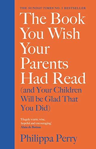 Stock image for The Book You Wish Your Parents Had Read (and Your Children Will Be Glad That You Did): THE #1 SUNDAY TIMES BESTSELLER for sale by WorldofBooks