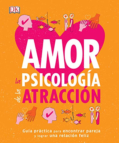 9780241251218: Amor. La psicologa de la atraccin (Bienestar)