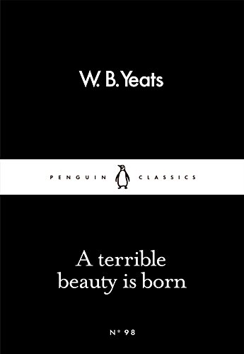 Beispielbild fr A Terrible Beauty Is Born (Penguin Little Black Classics) zum Verkauf von HPB-Ruby