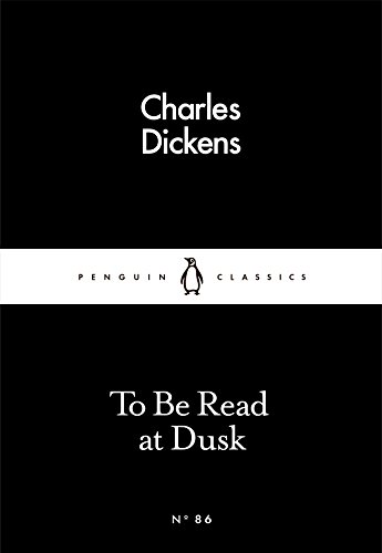 9780241251584: To Be Read At Dusk (Penguin Little Black Classics)