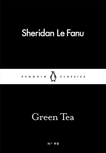 Beispielbild fr Green Tea (Penguin Little Black Classics) zum Verkauf von WorldofBooks