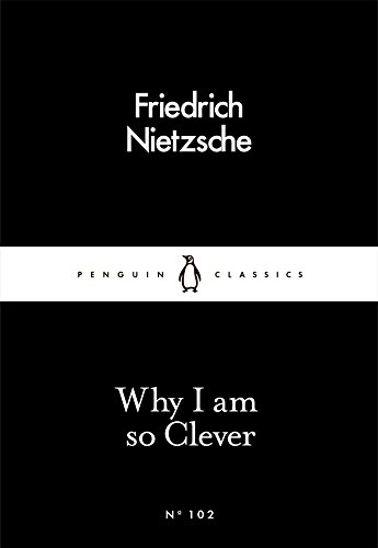 Beispielbild fr Why I Am so Clever (Penguin Little Black Classics) zum Verkauf von WorldofBooks