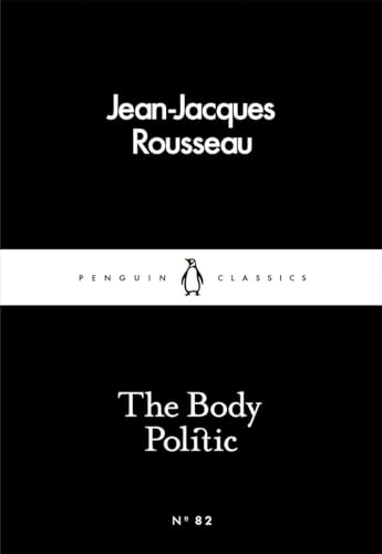 Beispielbild fr The Body Politic (Penguin Little Black Classics) zum Verkauf von WorldofBooks