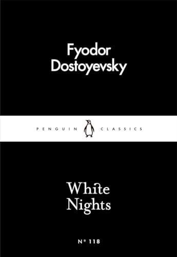 9780241252086: White Nights: Fjodor Dostoyevsky (Penguin Little Black Classics)