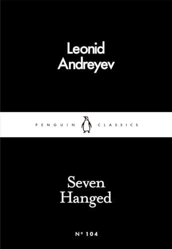 Stock image for Seven Hanged (Penguin Little Black Classics) for sale by Powell's Bookstores Chicago, ABAA