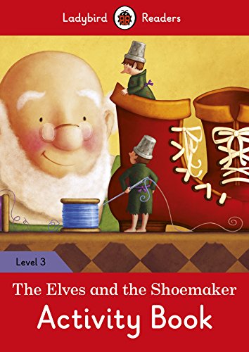 Stock image for The Elves and the Shoemaker Activity Book   Ladybird Readers Level 3 [Soft Cover ] for sale by booksXpress