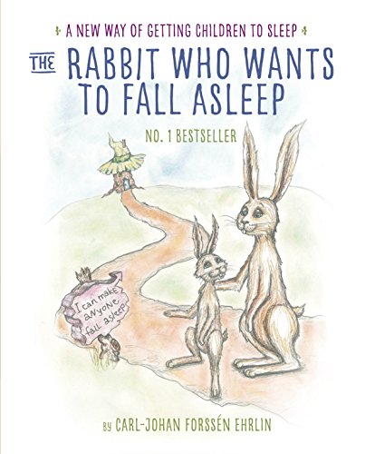 Imagen de archivo de The Rabbit Who Wants to Fall Asleep: A New Way of Getting Children to Sleep a la venta por Brit Books