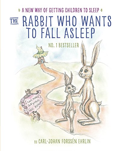 Stock image for The Rabbit Who Wants to Fall Asleep: A New Way of Getting Children to Sleep for sale by WorldofBooks