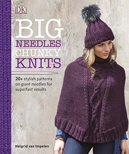 Stock image for Big Needles Chunky Knits for sale by WorldofBooks