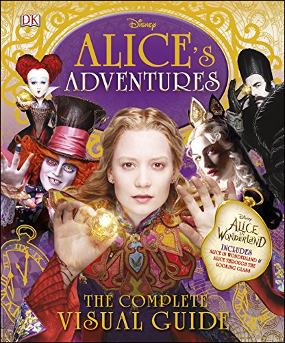 Imagen de archivo de Alice's Adventures : The Complete Visual Guide a la venta por Better World Books Ltd
