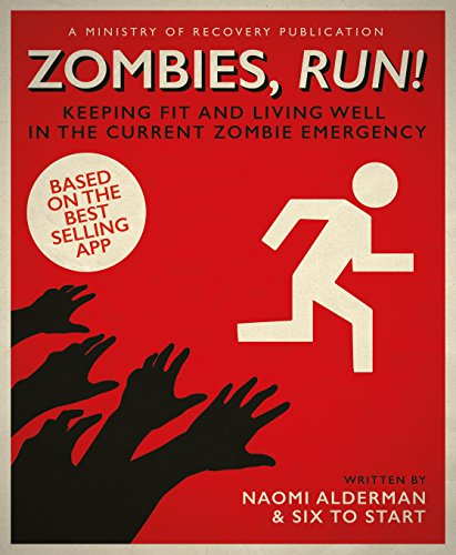 9780241256442: Zombies Run! Keeping Fit And Living Well In the Current Zombie Emergency
