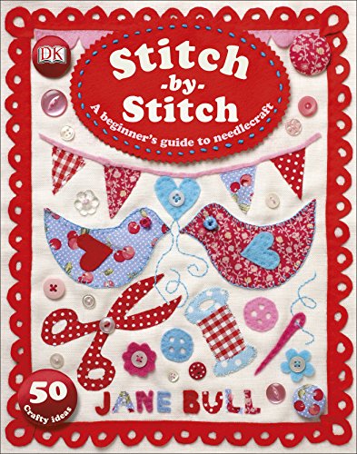 9780241257319: Stitch-By-Stitch: A Beginner's Guide to Needlecraft