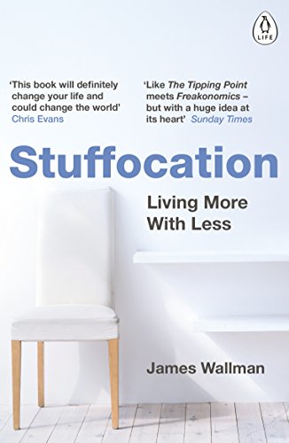 Beispielbild fr Stuffocation: Living More With Less zum Verkauf von SecondSale