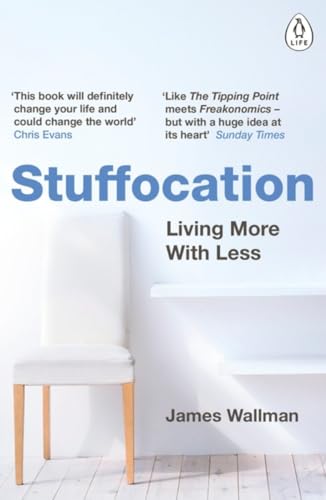 Imagen de archivo de Stuffocation: Living More with Less a la venta por WorldofBooks