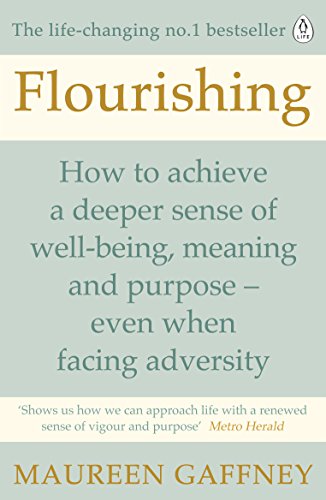 9780241257746: Flourishing: How to achieve a deeper sense of well-being and purpose in a crisis