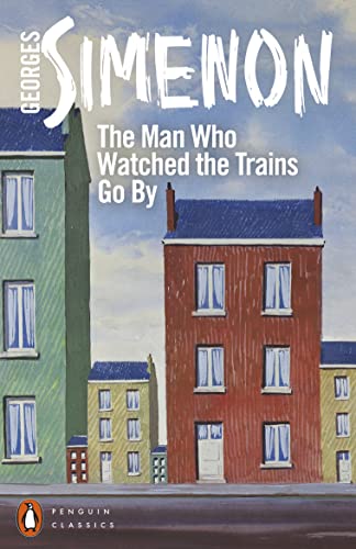 Beispielbild fr The Man Who Watched the Trains Go By zum Verkauf von Blackwell's