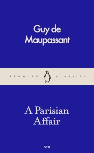 Stock image for A Parisian Affair: Guy De Maupassant (Pocket Penguins) for sale by WorldofBooks