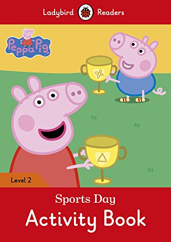 Stock image for Peppa Pig: Sports Day Activity Book - Ladybird Readers Level 2 for sale by Librerie Dedalus e Minotauro