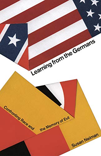 Stock image for Learning from the Germans: Confronting Race and the Memory of Evil for sale by WorldofBooks