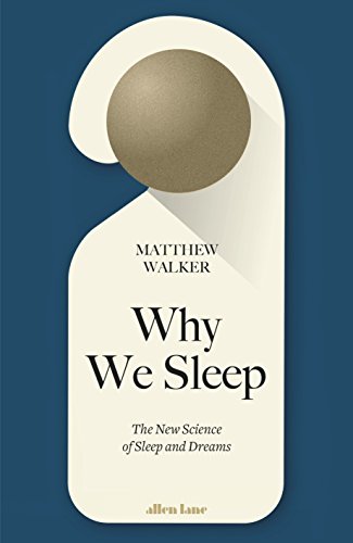 9780241269060: Why We Sleep: The New Science of Sleep and Dreams