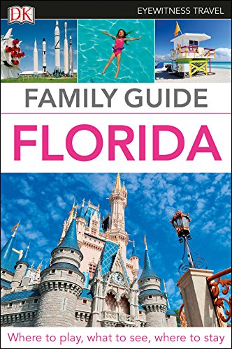 Imagen de archivo de Family Guide Florida: Eyewitness Travel Family Guide 2017 (DK Eyewitness Travel Guide) a la venta por WorldofBooks