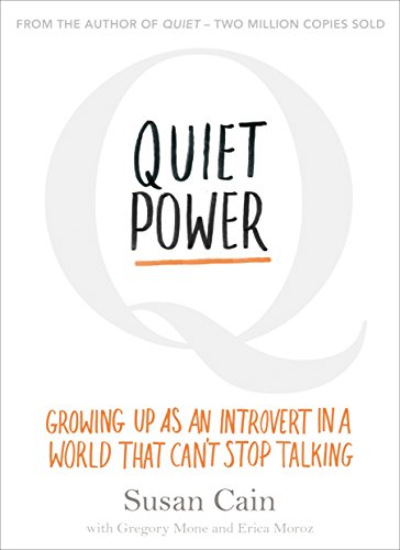 Stock image for Quiet Power: Growing Up as an Introvert in a World That Can't Stop Talking for sale by WorldofBooks