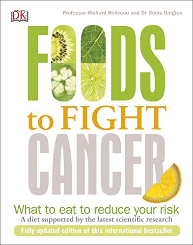 9780241274347: Foods to Fight Cancer: What to Eat to Reduce your Risk