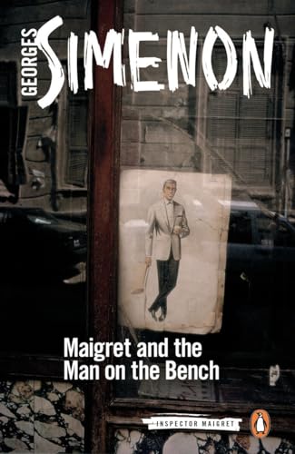 Beispielbild fr Maigret and the Man on the Bench (Inspector Maigret) zum Verkauf von Dream Books Co.