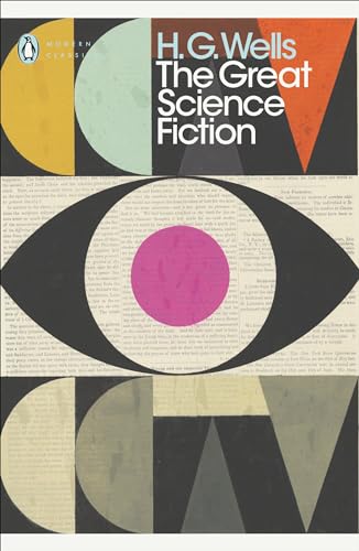 9780241277492: The Great Science Fiction: The Time Machine, The Island of Doctor Moreau, The Invisible Man, The War of the Worlds, Short Stories (Penguin Modern Classics)