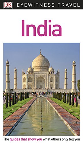 DK Eyewitness Travel Guide India: Eyewitness Travel Guide 2017 - DK Eyewitness