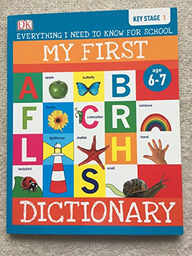 Imagen de archivo de My First Dictionary, Everything I Need To Know For School a la venta por AwesomeBooks